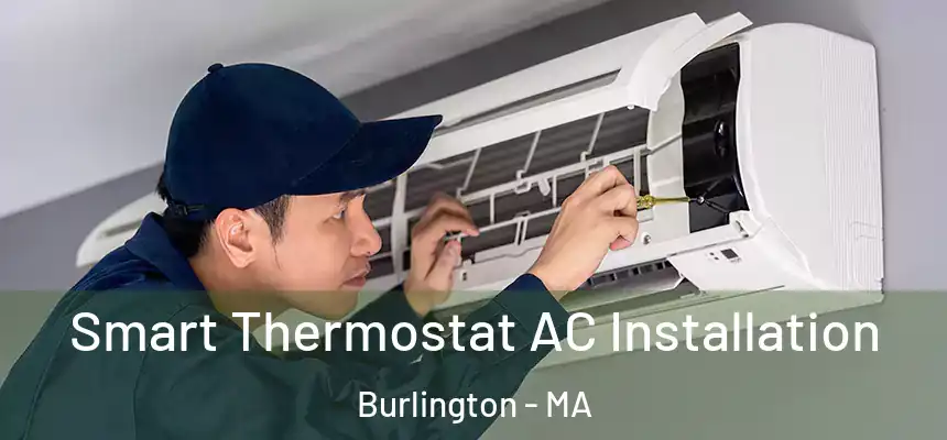  Smart Thermostat AC Installation Burlington - MA